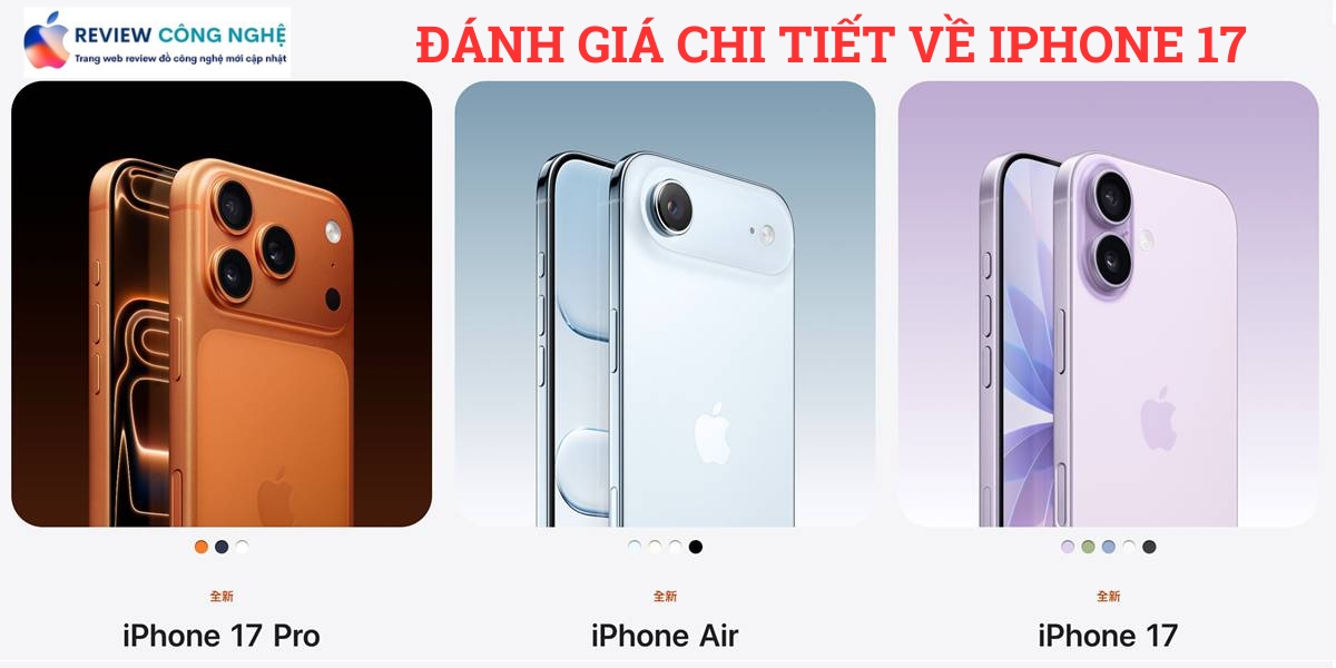 Đánh Giá Chi Tiết iPhone 17